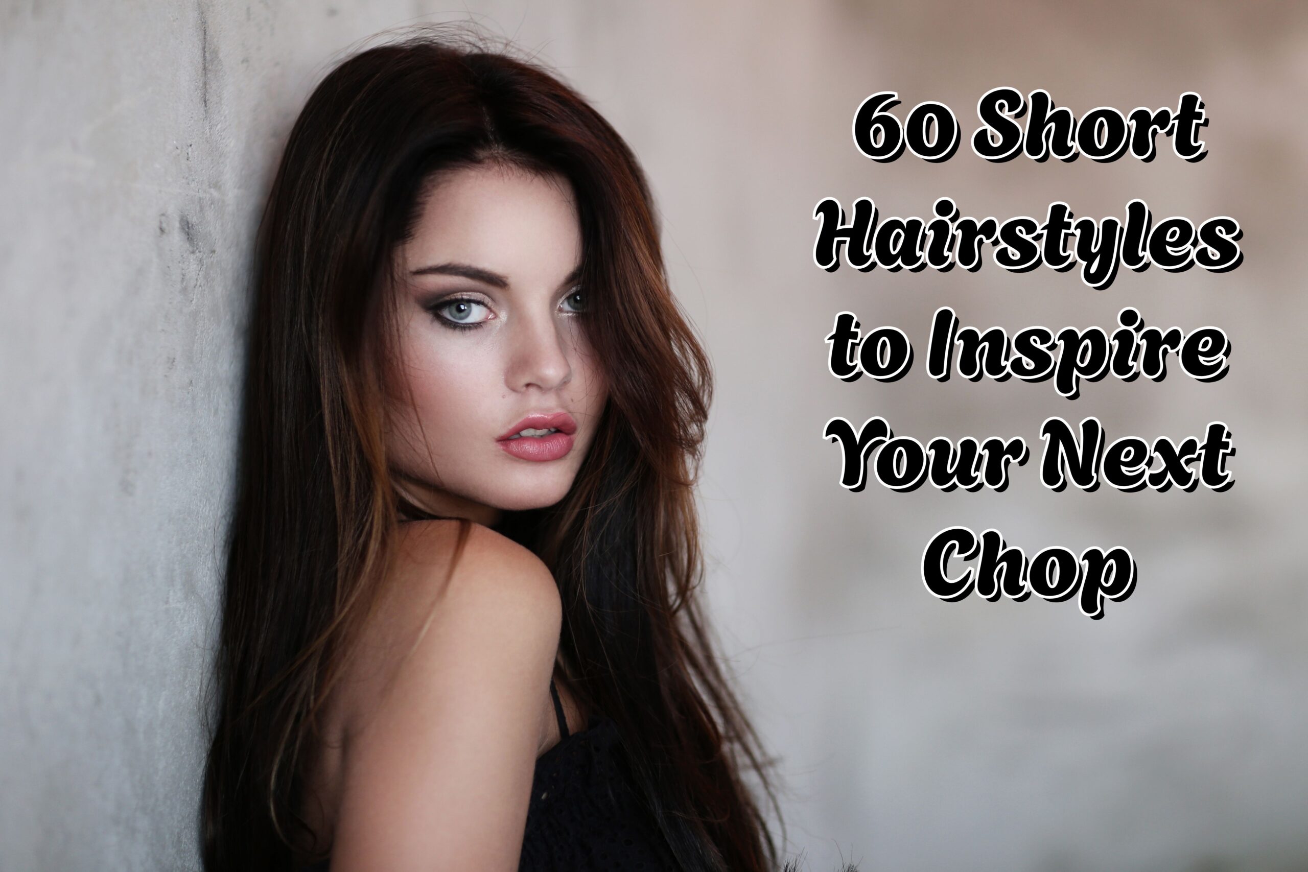 60 Short Hairstyles to Inspire Your Next Chop